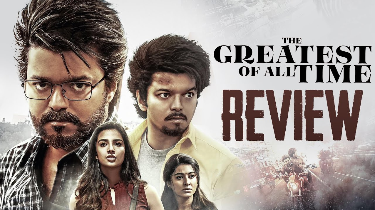 The Greatest of All Time (2024) Review – Vijay’s Spy Thriller Delivers Action & Drama